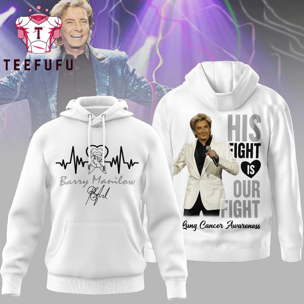 Barry Manilow His Fight is Our Fight 2026 Hoodie