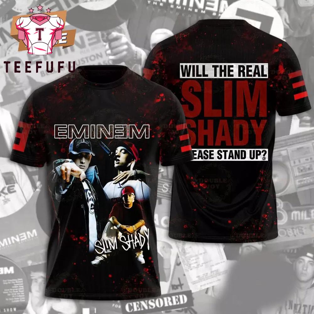 Eminem Will The Real Slim Shady Please Stand Up 2025 3D Shirt
