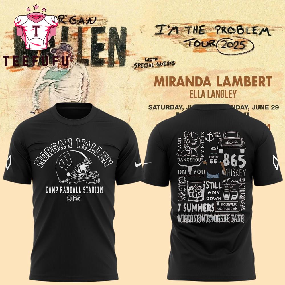 Exclusive Version Wisconsin Badgers x Morgan Wallen I’m The Problem 2025 Tour Black 3D Shirt