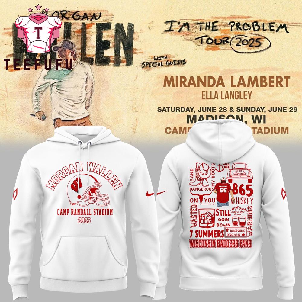 Exclusive Version Wisconsin Badgers x Morgan Wallen I’m The Problem 2025 Tour White Hoodie