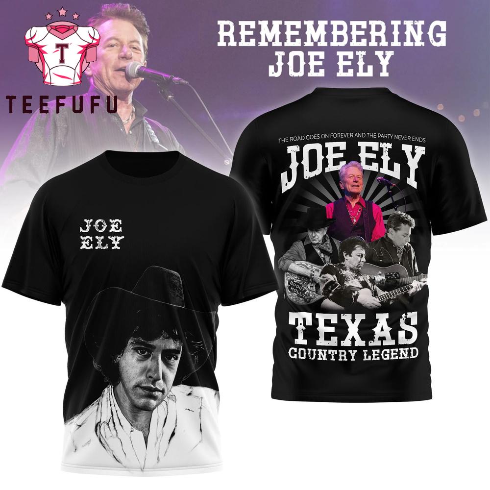 Remembering Joe Ely Texas Country Legend 2026 3D Shirt