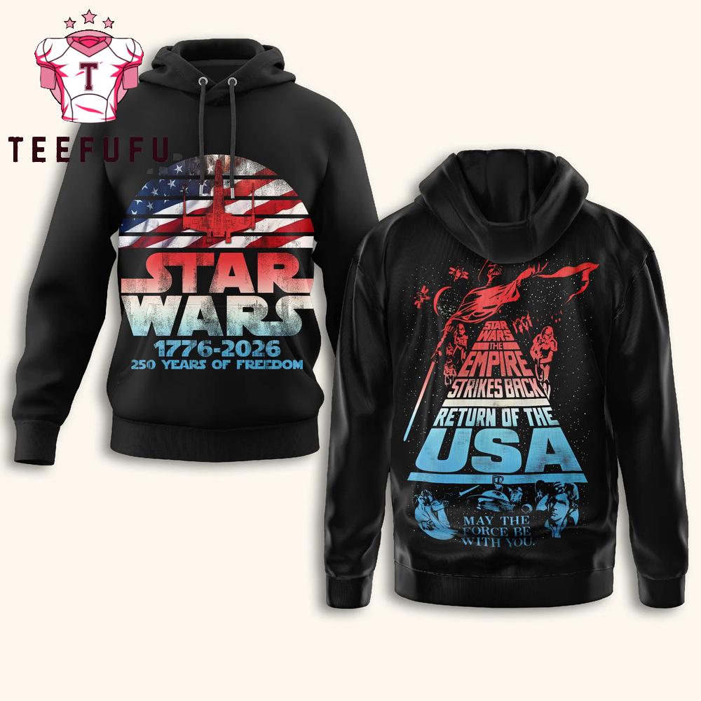 Star Wars America 250 Years Of Freedom Hoodie